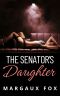 [Infinite Tenderness 02] • The Senator's Daughter